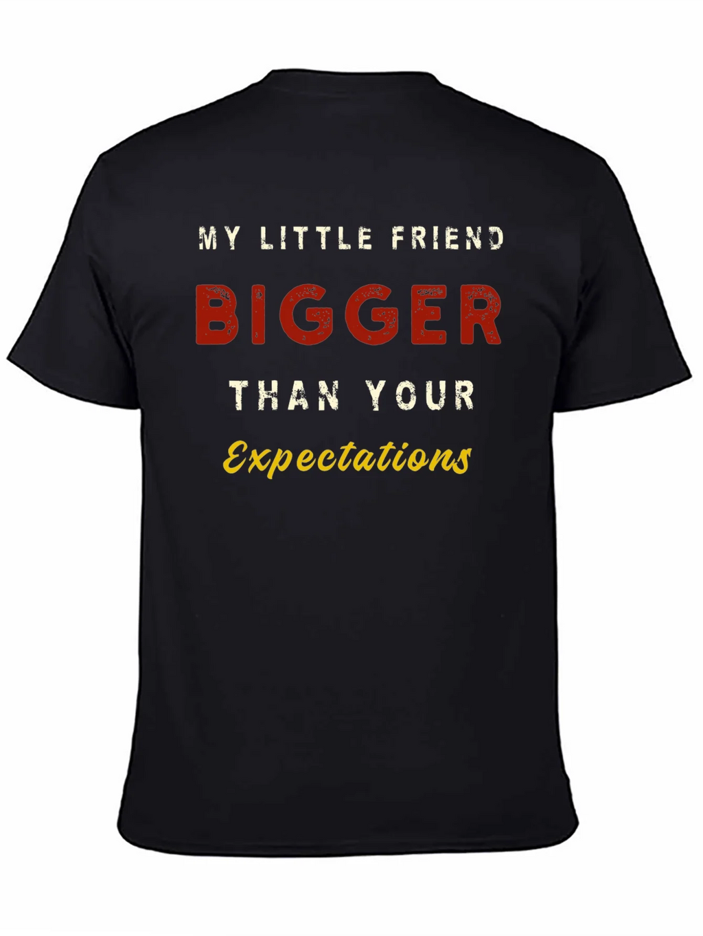 Bigger Than Your Expectations Graphic Tee product image 4