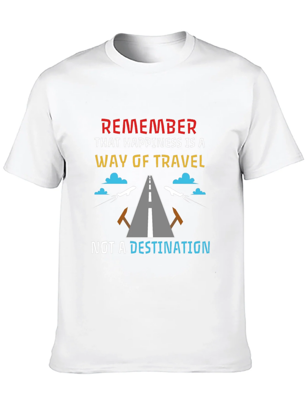 Happiness is a Way of Travel T-Shirt product image 9