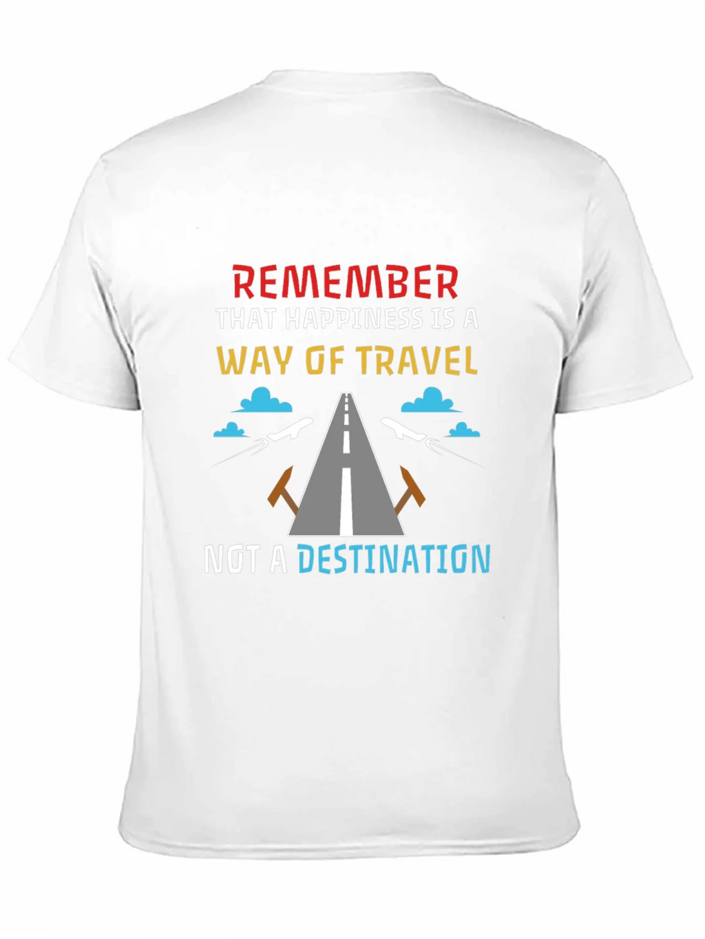 Happiness is a Way of Travel T-Shirt product image 10