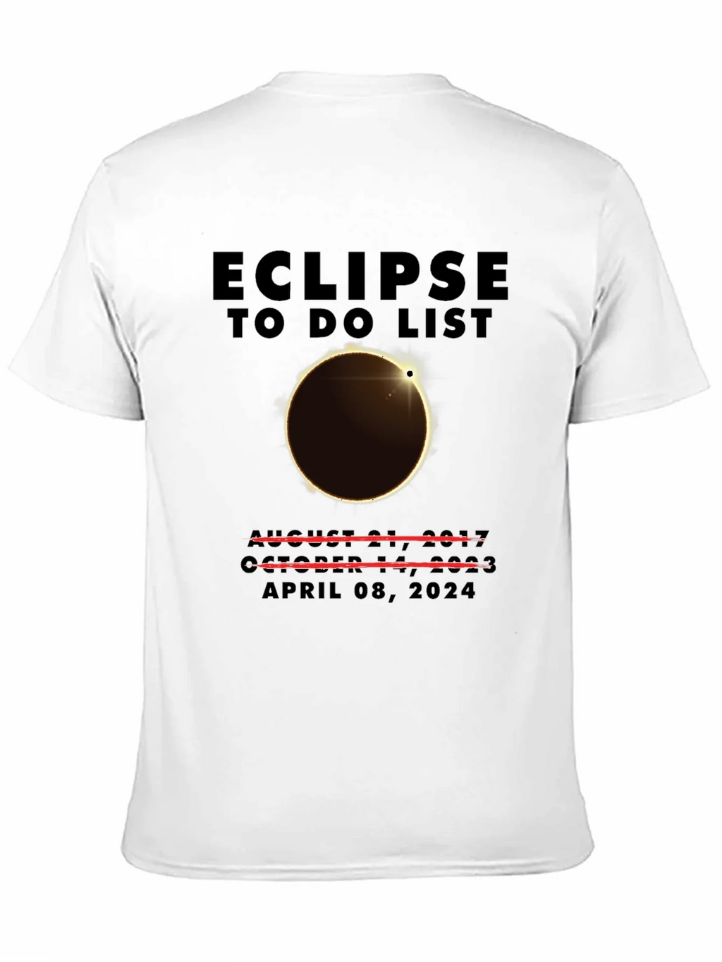 Eclipse To-Do List Total Solar April 2024 T-Shirt product image 10