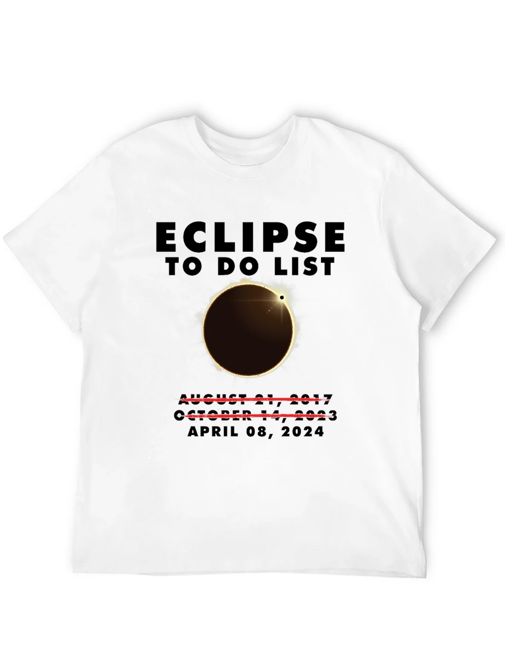 Eclipse To-Do List Total Solar April 2024 T-Shirt product image 11