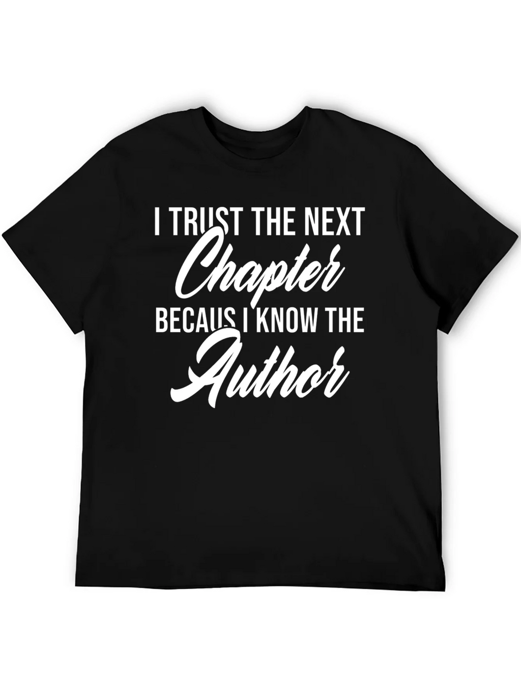 I Trust The Next Chapter T-Shirt product image 2