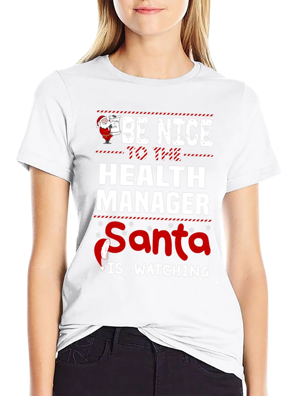 Be Nice to the Health Manager Santa Is Watching T-Shirt product image 8