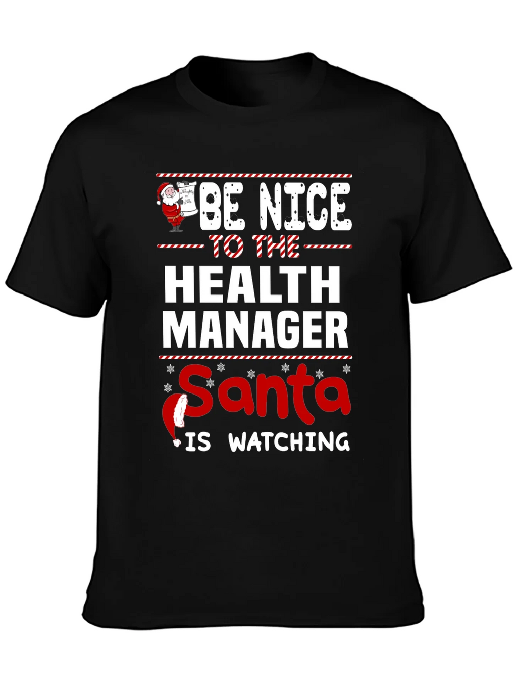 Be Nice to the Health Manager Santa Is Watching T-Shirt product image 3
