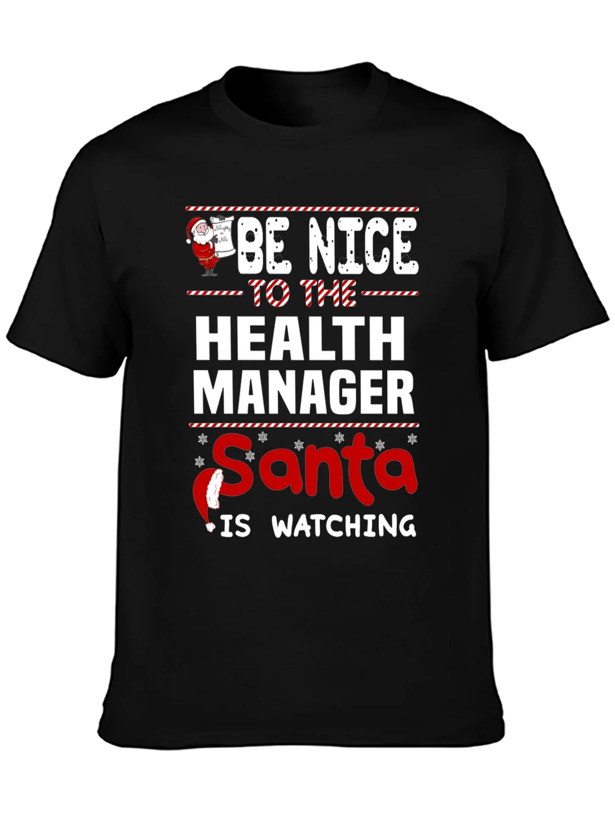 Be Nice to the Health Manager Santa Is Watching T-Shirt product image 3