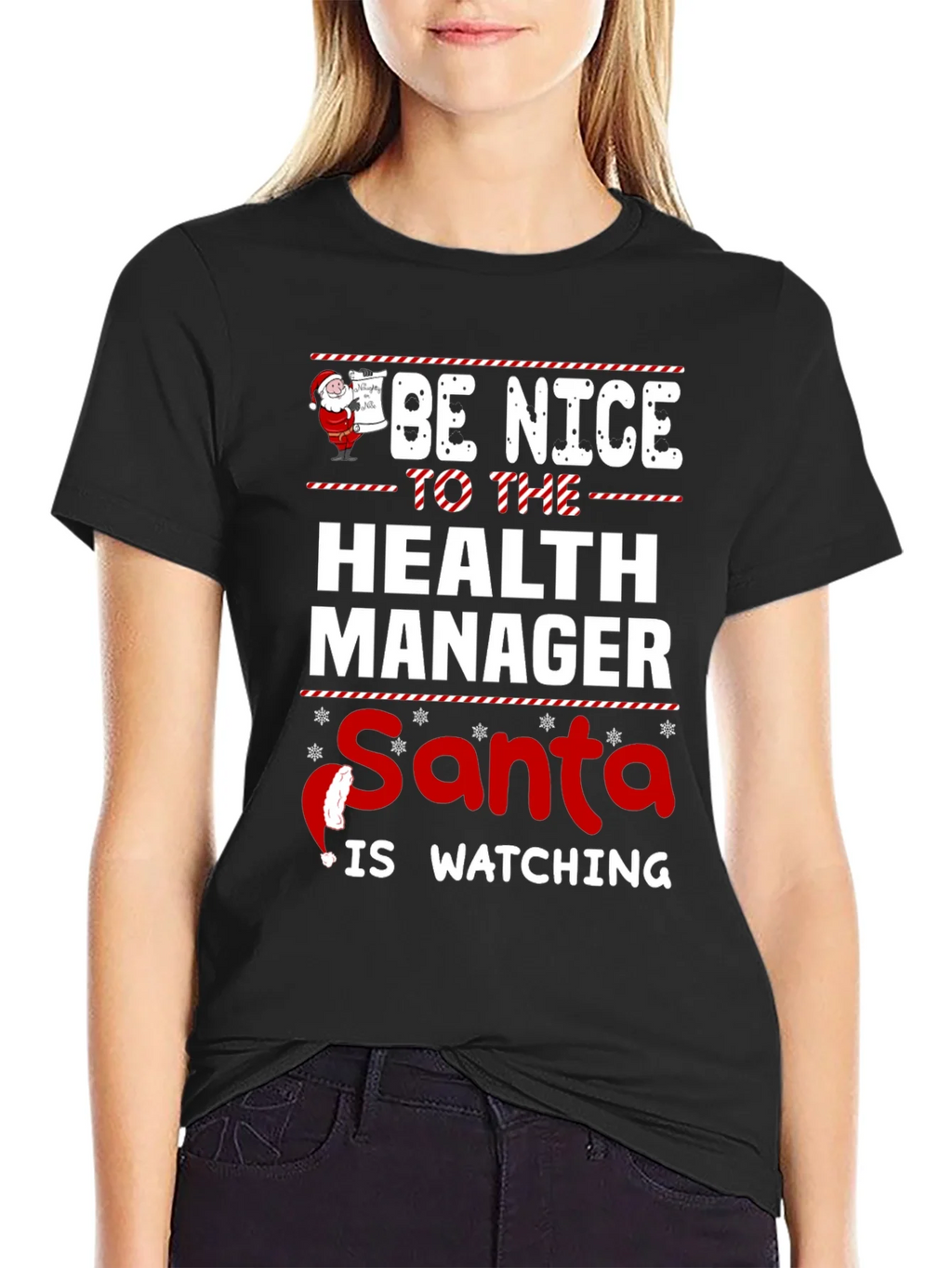 Be Nice to the Health Manager Santa Is Watching T-Shirt product image 2