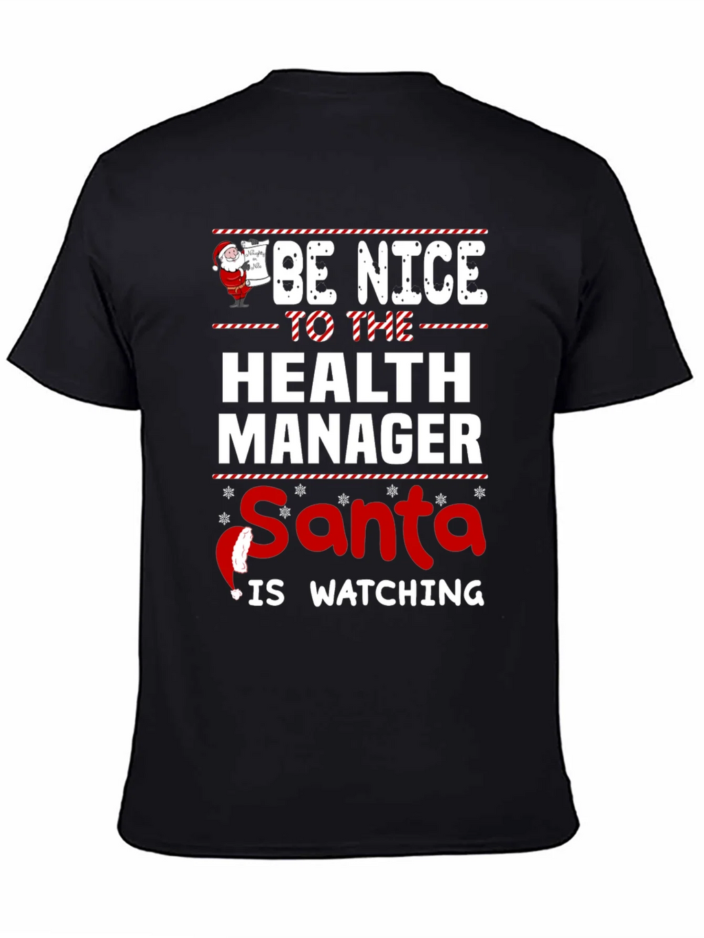 Be Nice to the Health Manager Santa Is Watching T-Shirt product image 4