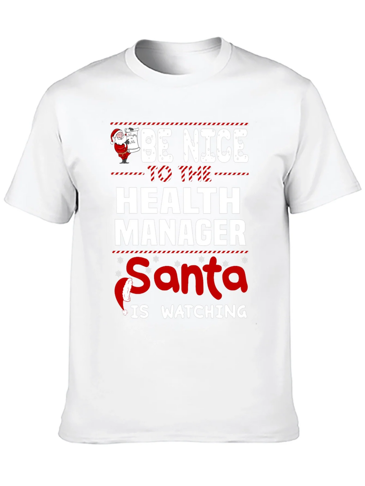 Be Nice to the Health Manager Santa Is Watching T-Shirt product image 9
