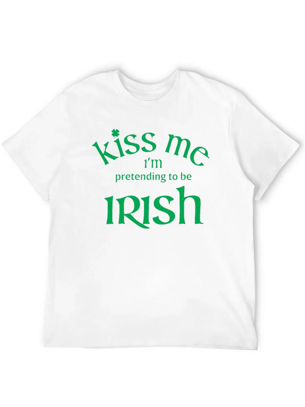 Kiss Me Im Pretending To Be Irish St. Patricks Day T-Shirt product image 10