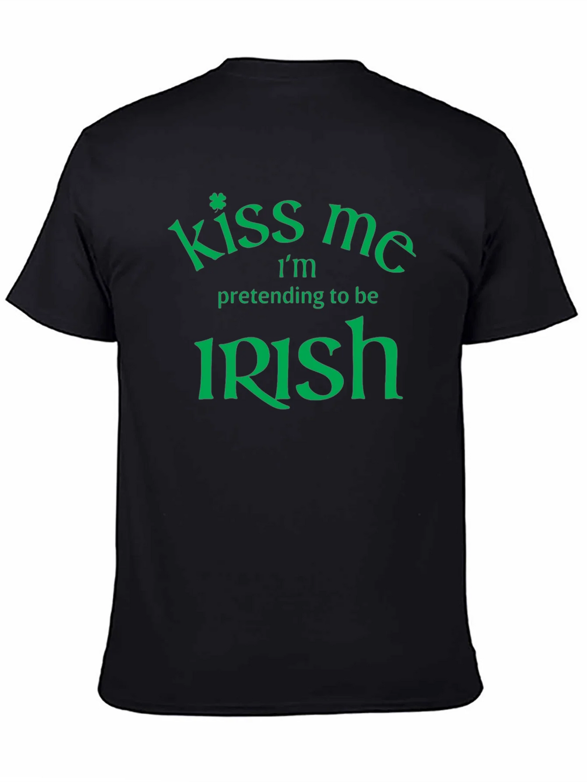 Kiss Me Im Pretending To Be Irish St. Patricks Day T-Shirt product image 4