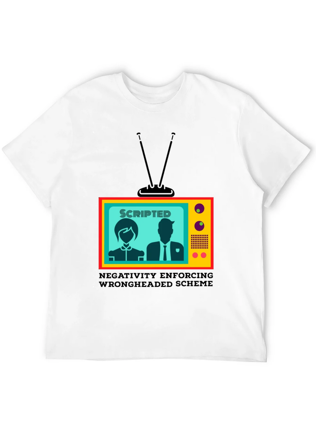 Scripted TV Show T-Shirt - Enforcing Wrongheaded Scheme product image 11