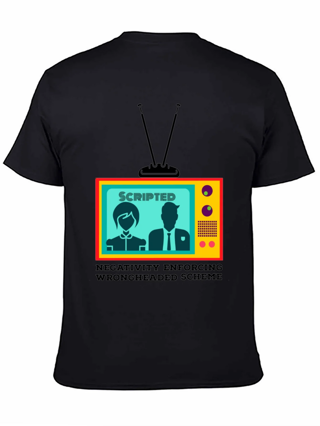 Scripted TV Show T-Shirt - Enforcing Wrongheaded Scheme product image 4