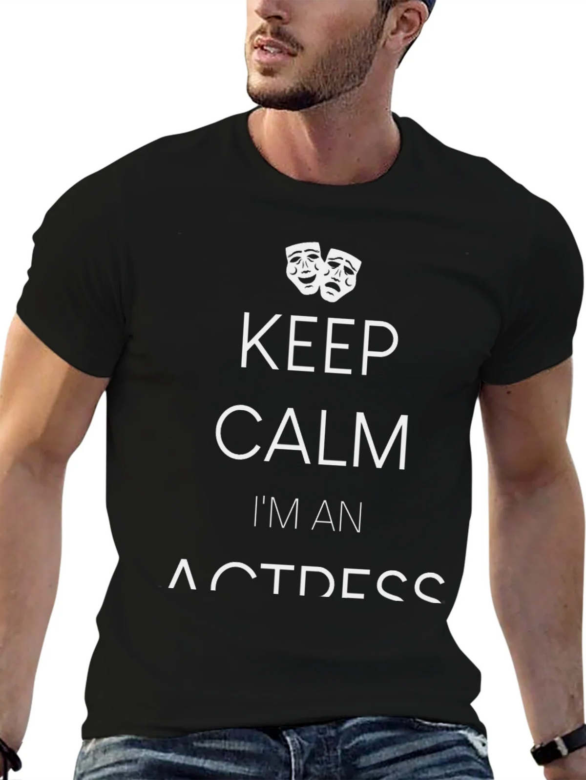 Keep Calm Im An Actress T-Shirt product image 6