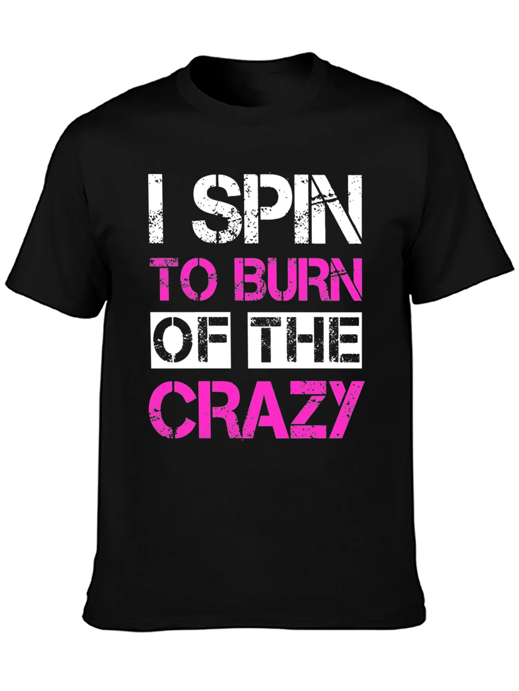 I Spin to Burn Off The Crazy T-Shirt product image 3