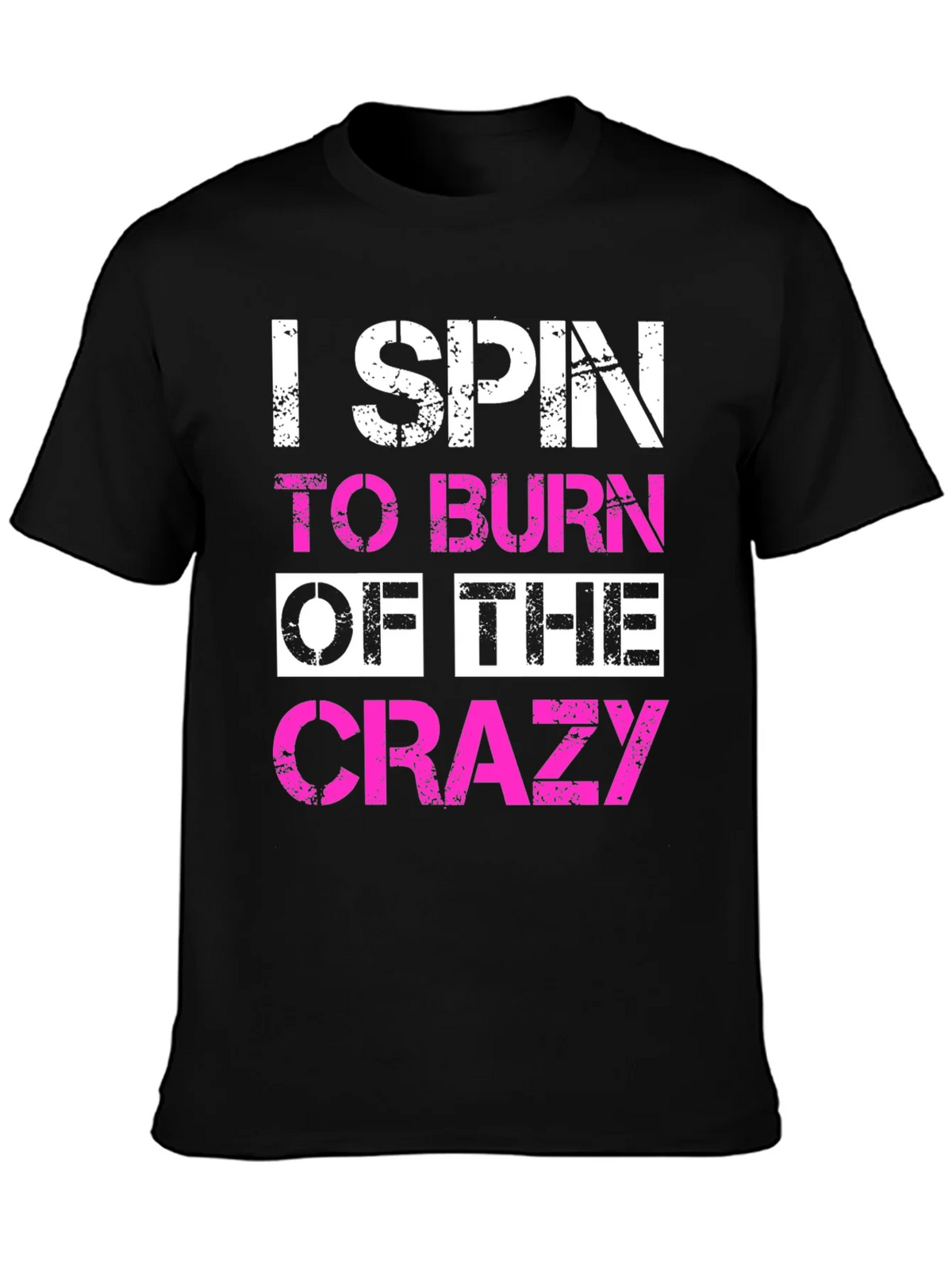 I Spin to Burn Off The Crazy T-Shirt product image 3