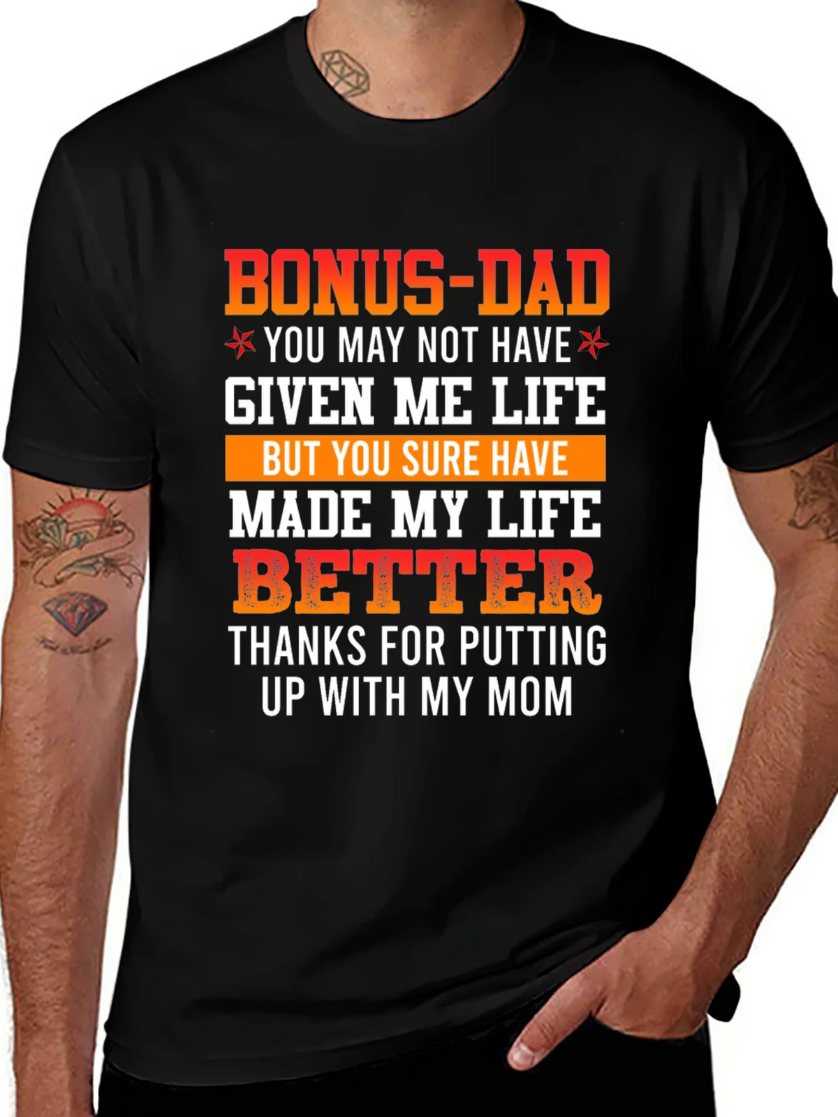 Bonus Dad Graphic T-Shirt - Thanks for Putting Up With My product image 1