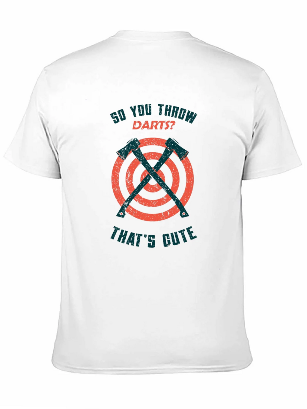 So You Throw Darts Axe Throwing Funny T-Shirt product image 7