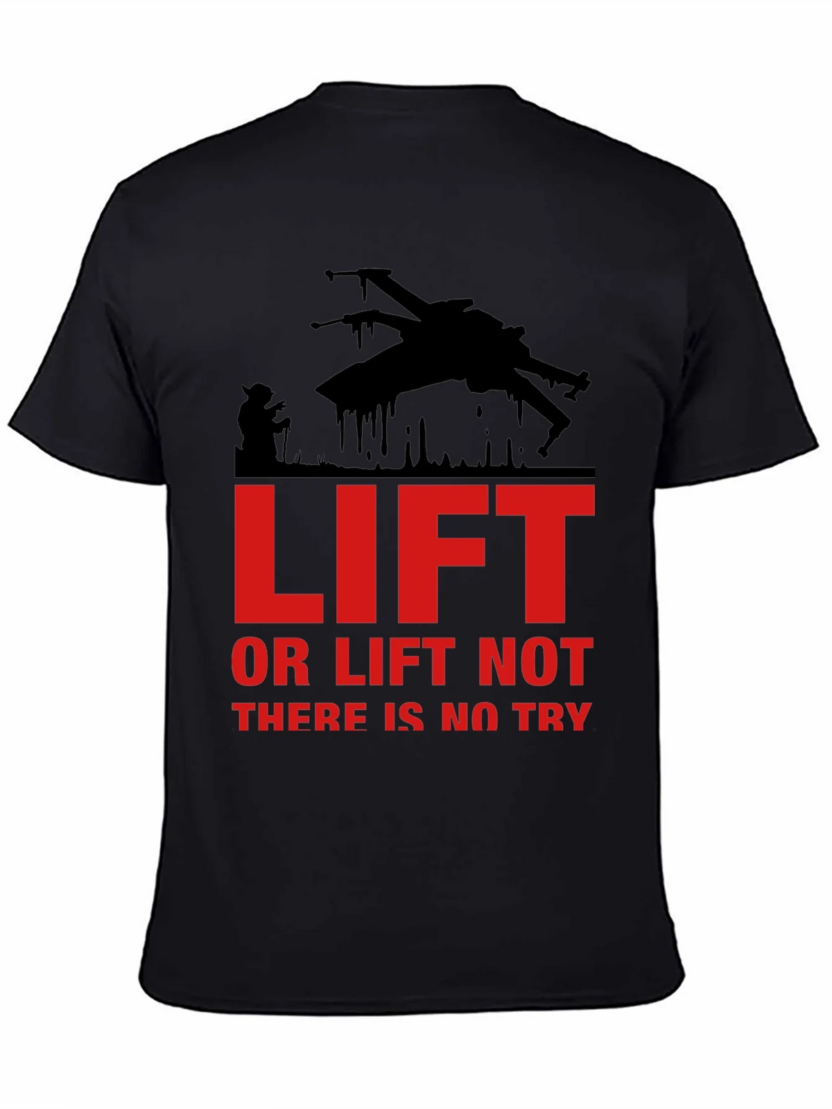 Lift or Not Star Wars Inspired Graphic T-Shirt product image 1