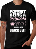Forget Princess Black Belt Martial Arts T-Shirt product image 1