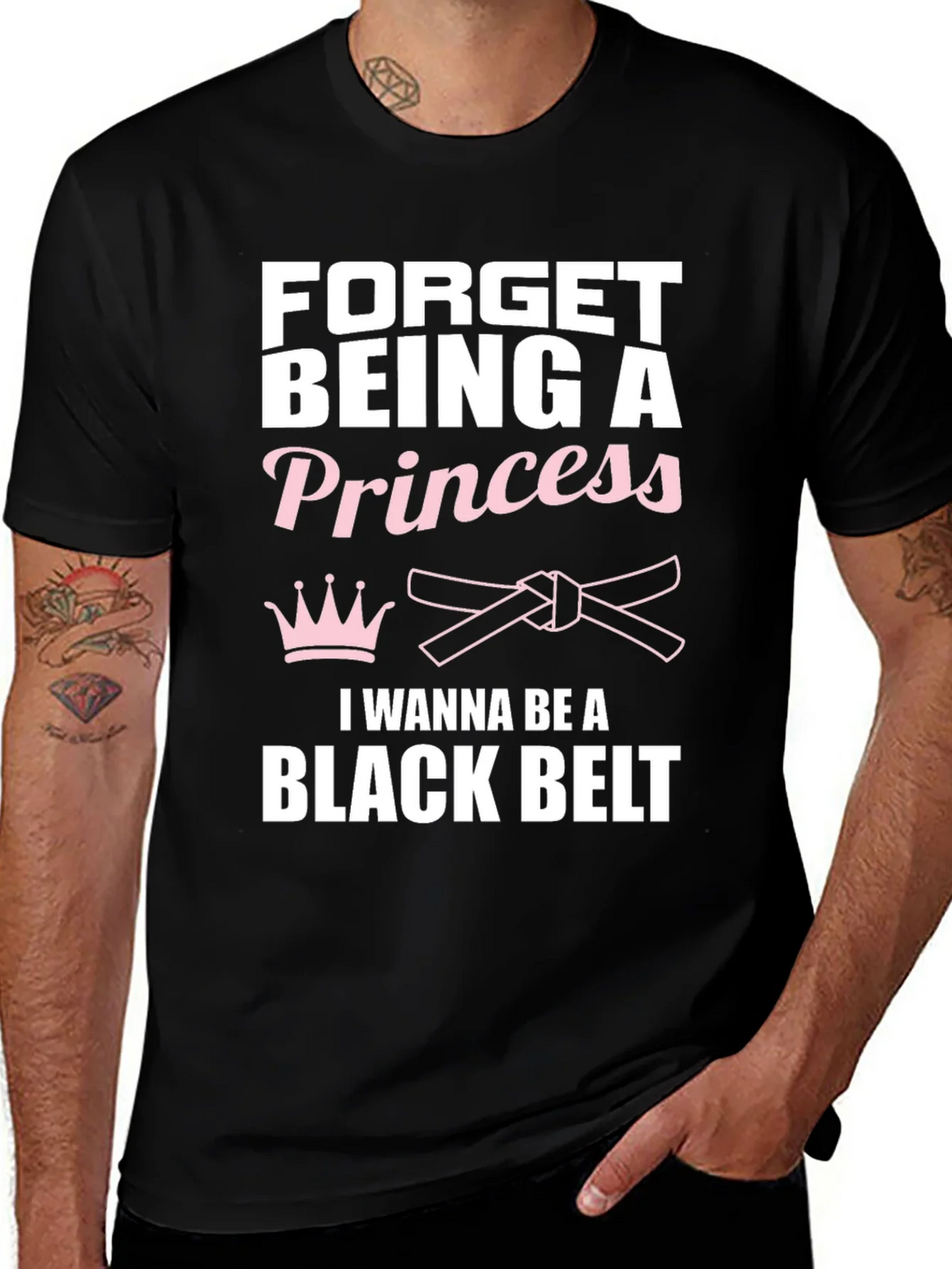 Forget Princess Black Belt Martial Arts T-Shirt product image 1