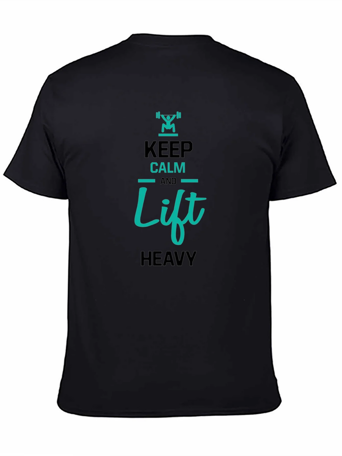 Keep Calm and Lift Heavy Graphic T-Shirt product image 4