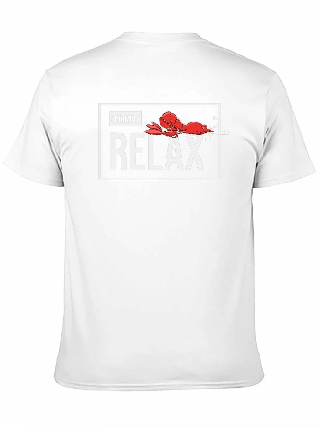Shrimply Relax T-Shirt - Funny Shrimp Graphic Tee product image 8