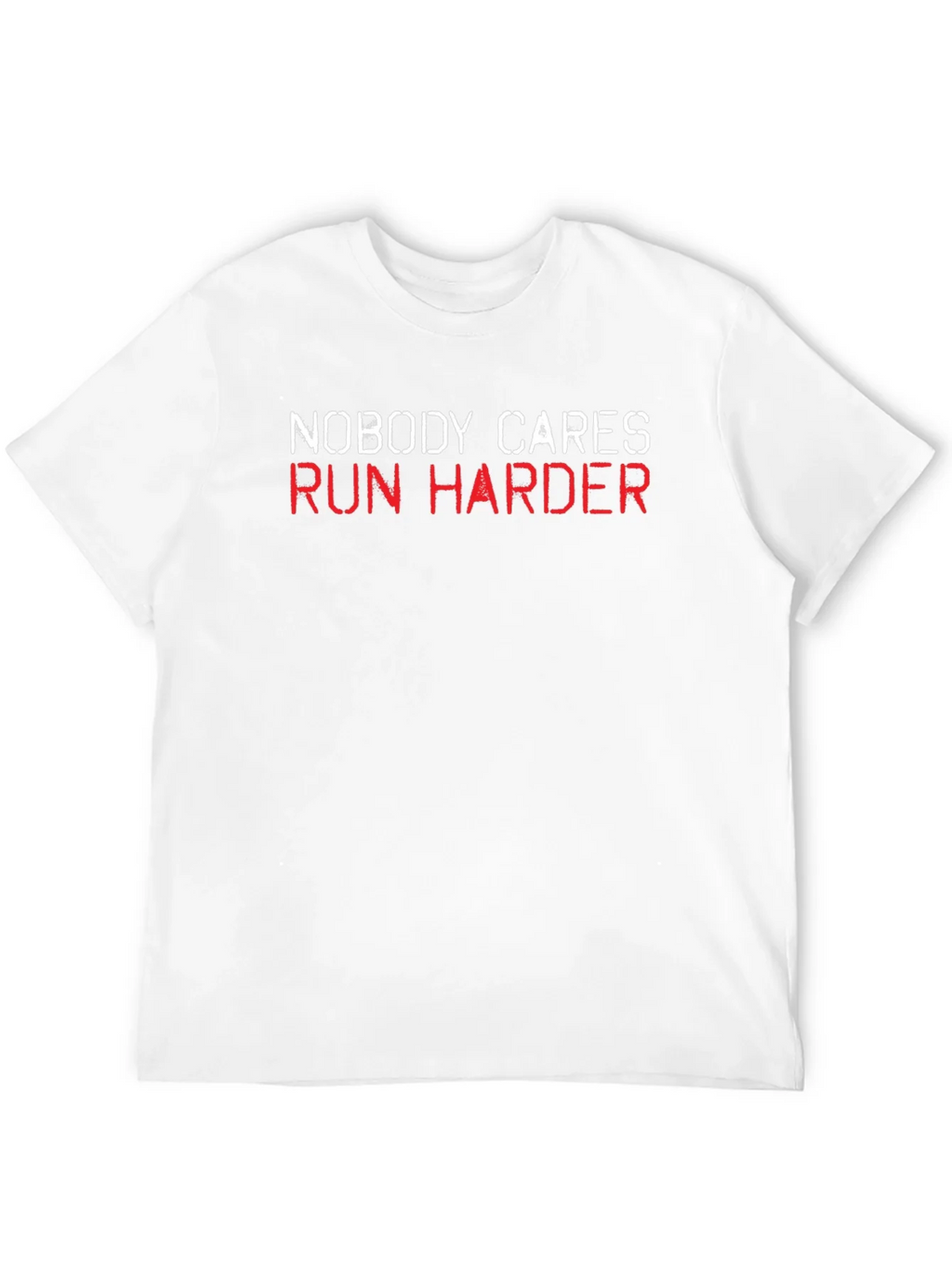 Nobody Cares Run Harder Black T-Shirt product image 9