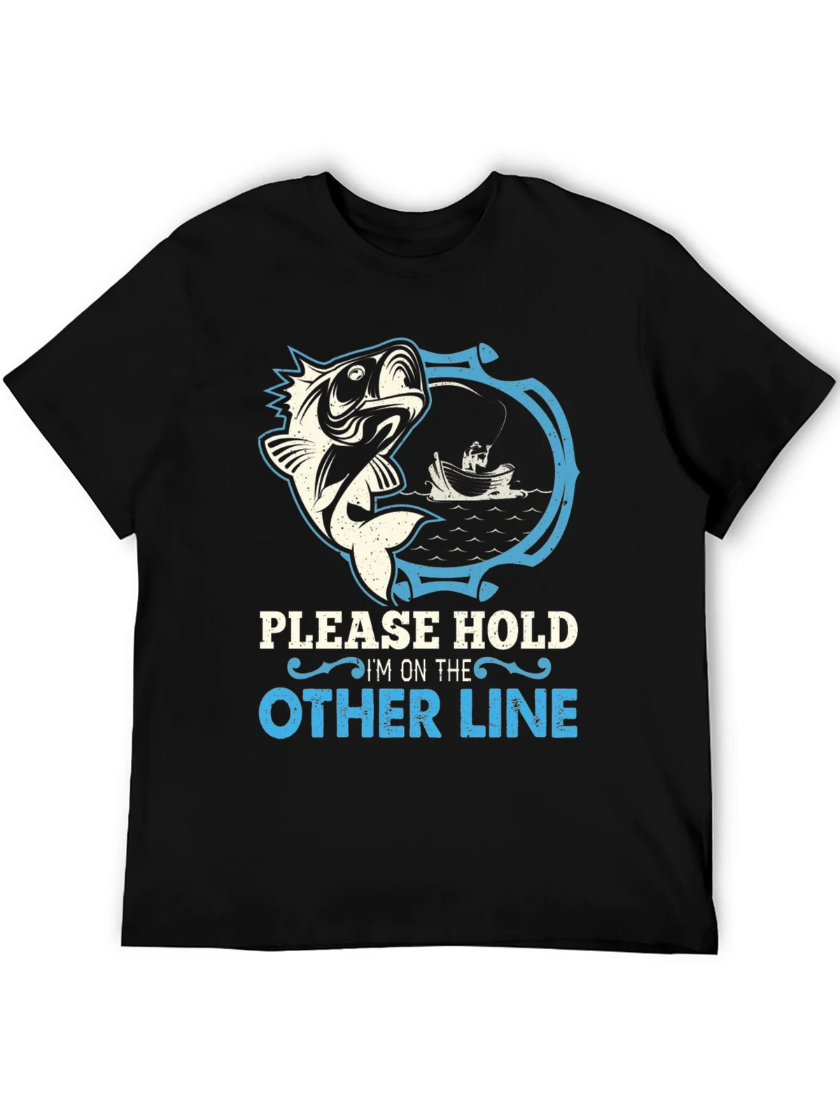 Funny Fishing T-Shirt - Please Hold Im on the Other Line product image 5