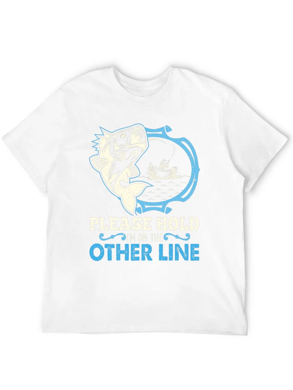 Funny Fishing T-Shirt - Please Hold Im on the Other Line product image 11
