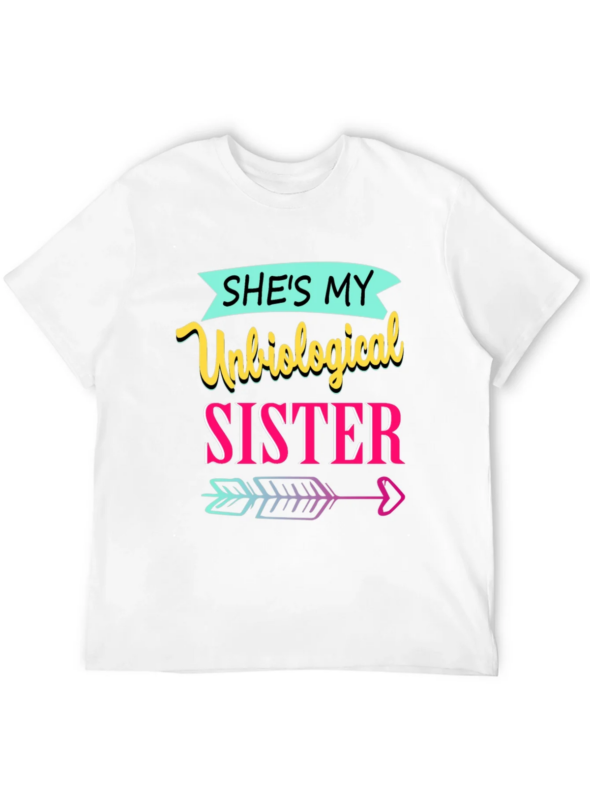 Unbiological Sister T-Shirt product image 4