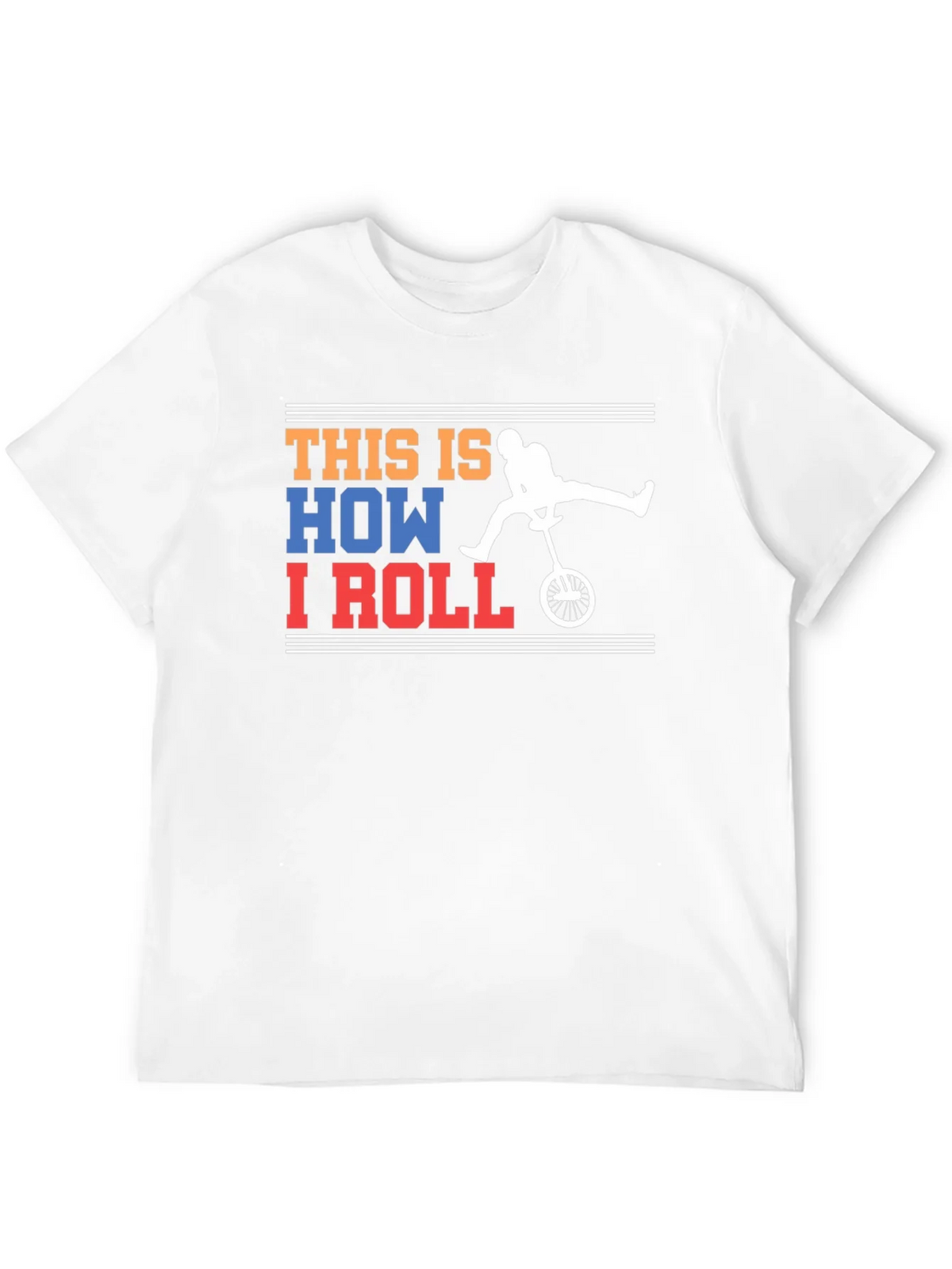 This Is How I Roll Unicycle Graphic T-Shirt product image 11