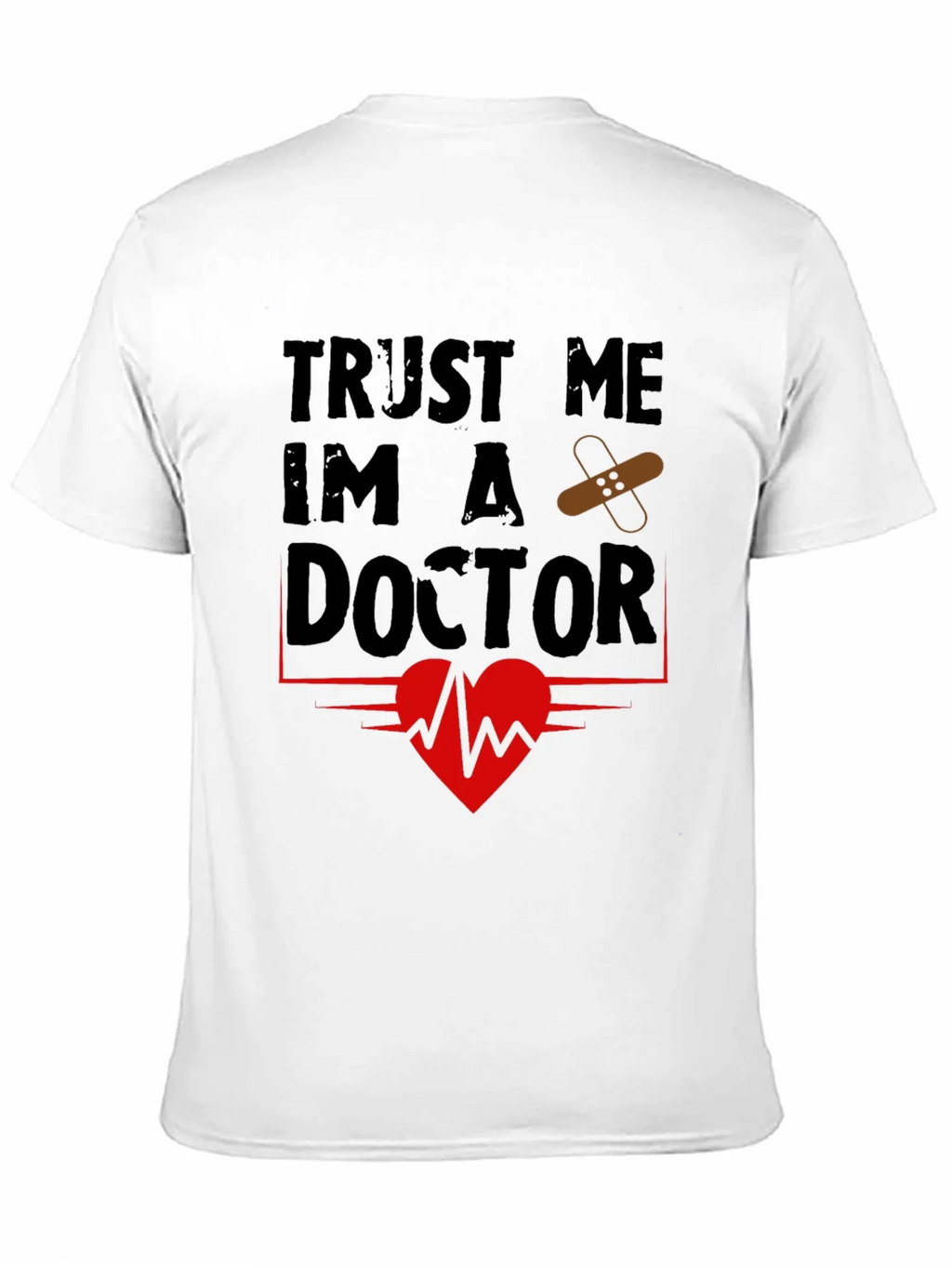 Trust Me Im A Doctor T-Shirt product image 10