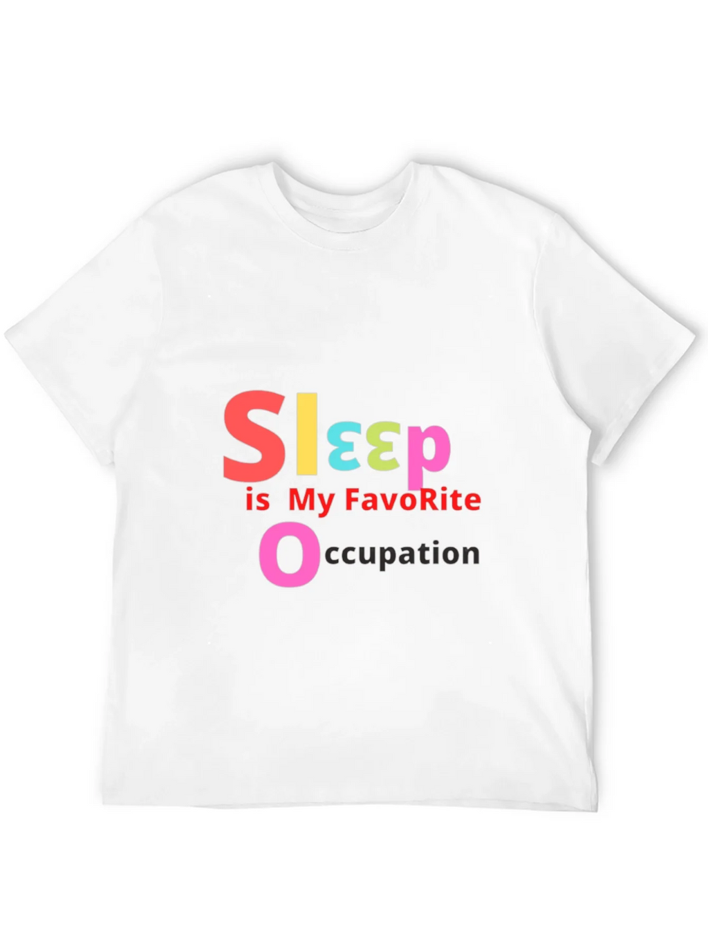 Sleep is My Favorite Occupation - Graphic T-Shirt product image 7