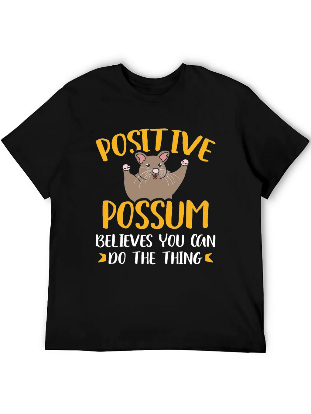 Positive Possum T-Shirt - Believes You Can Do The Thing product image 1