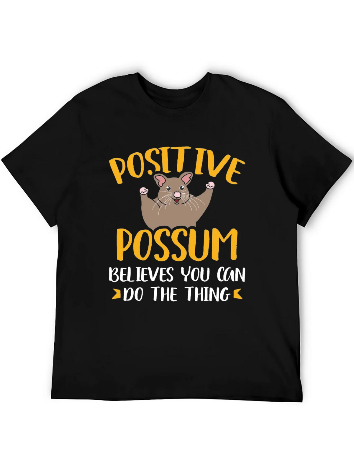 Positive Possum T-Shirt - Believes You Can Do The Thing product image 1