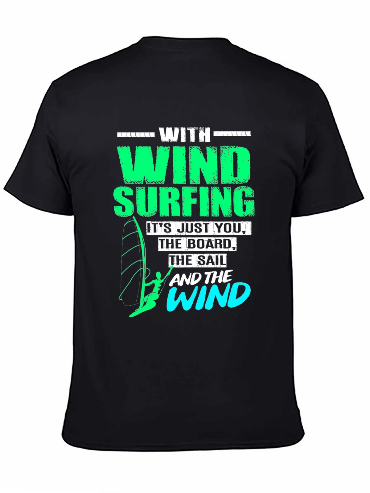Windsurfing T-Shirt: Just You The Board & Wind product image 4