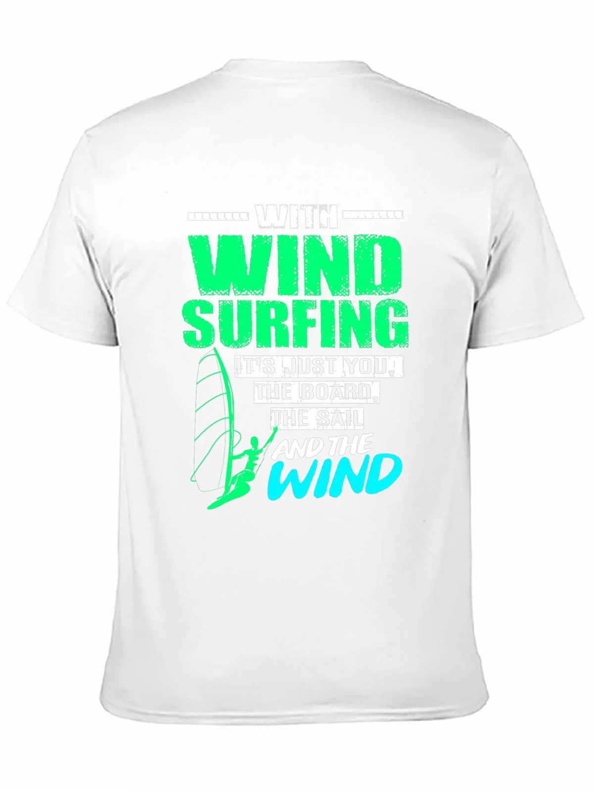 Windsurfing T-Shirt: Just You The Board & Wind product image 10