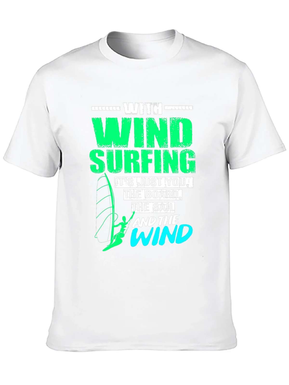 Windsurfing T-Shirt: Just You The Board & Wind product image 9
