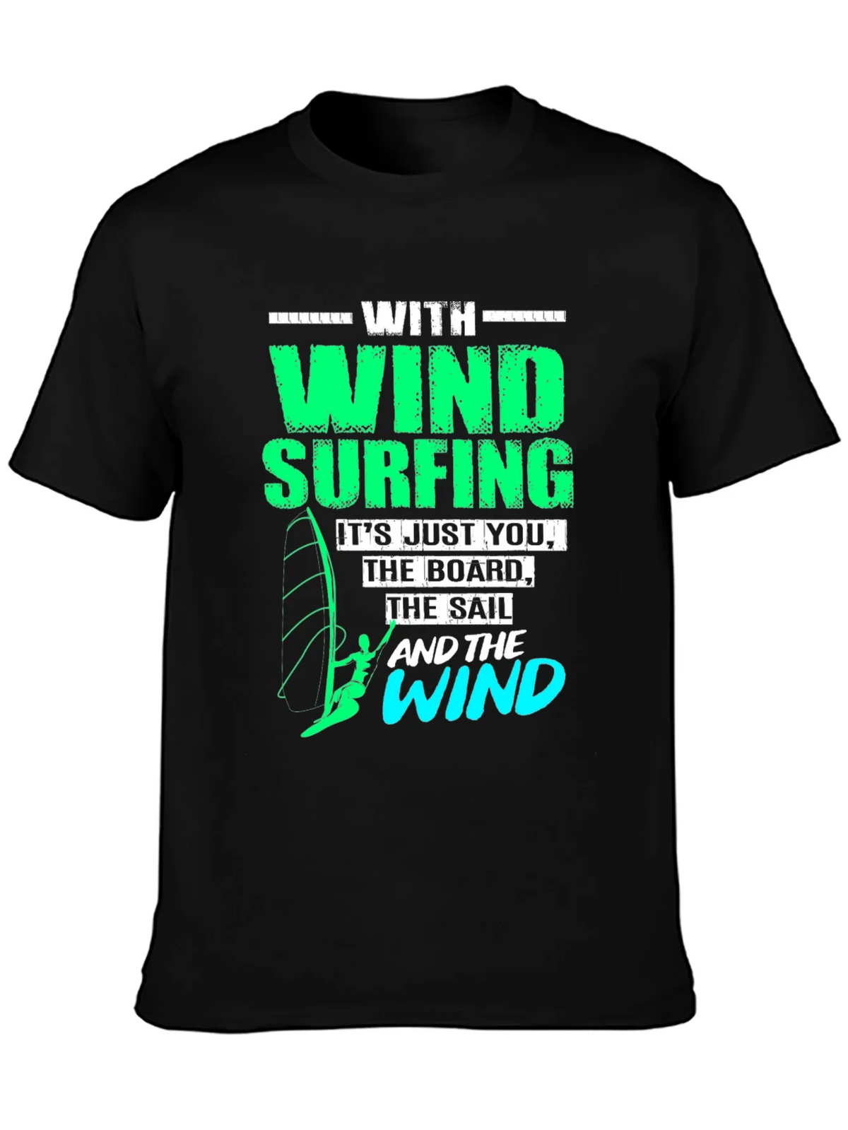 Windsurfing T-Shirt: Just You The Board & Wind product image 3