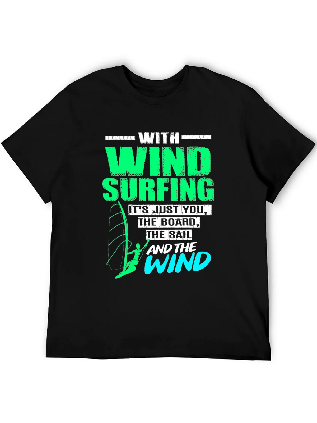 Windsurfing T-Shirt: Just You The Board & Wind product image 5