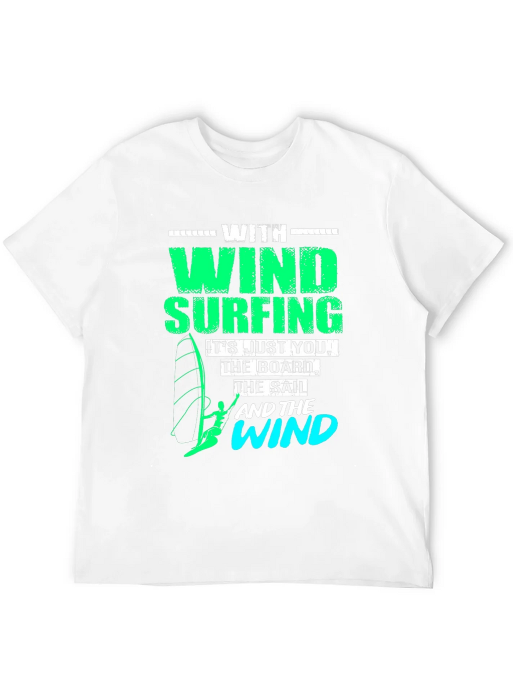Windsurfing T-Shirt: Just You The Board & Wind product image 11