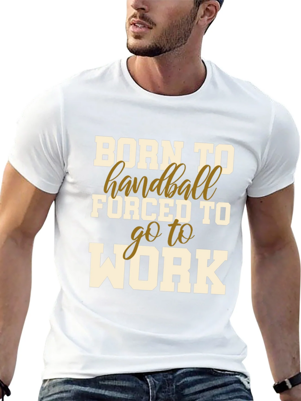 Born to Handball T-Shirt - Forced to Work product image 12