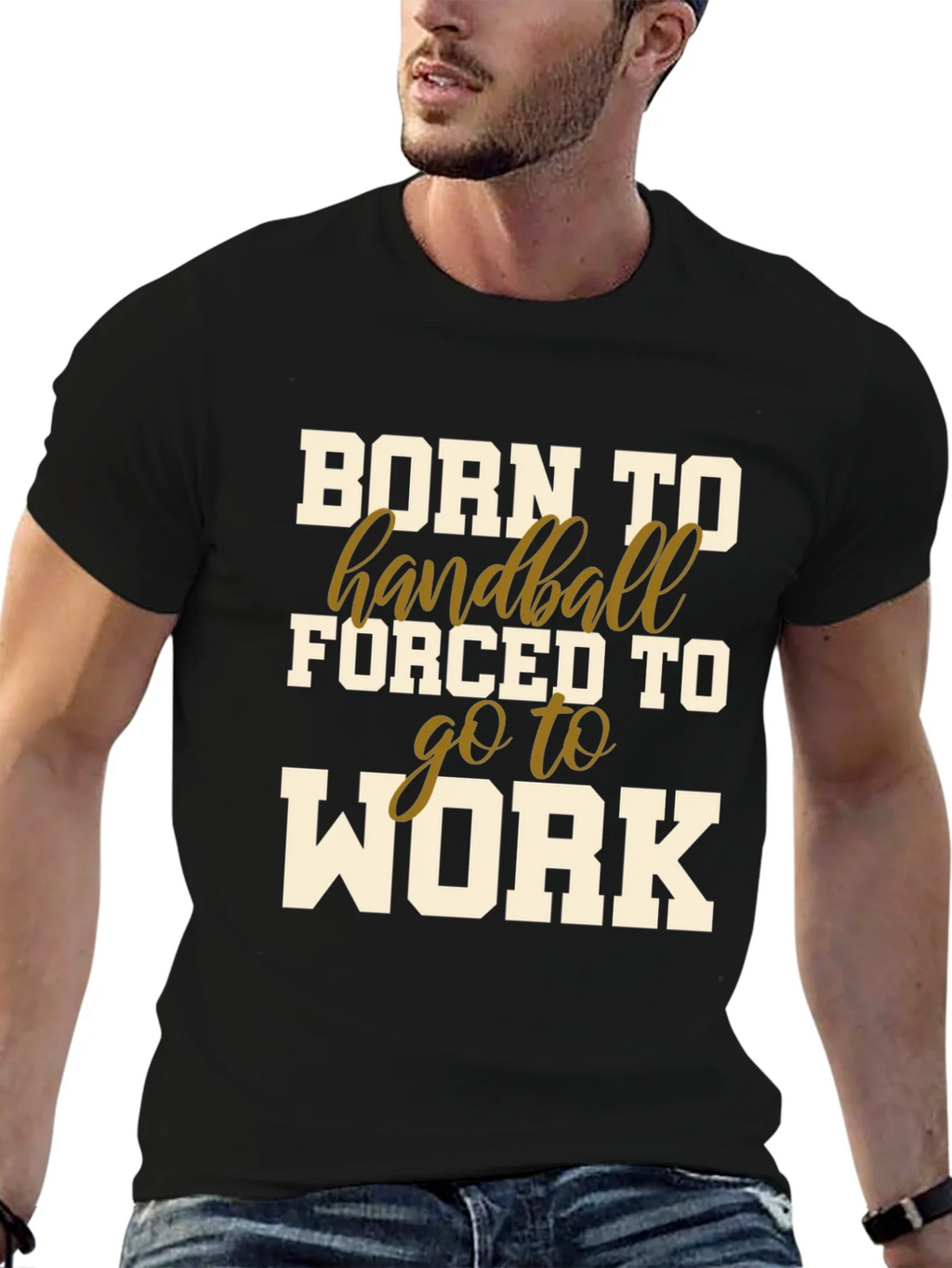 Born to Handball T-Shirt - Forced to Work product image 6