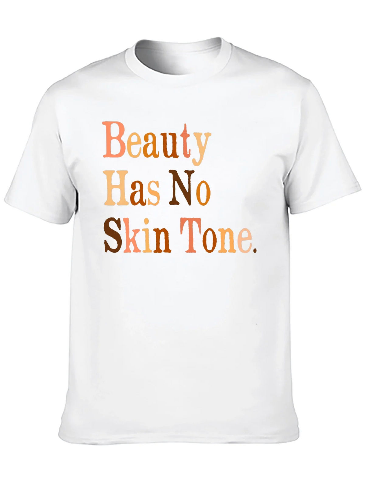 Beauty Has No Skin Tone Graphic T-Shirt product image 9