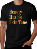 Beauty Has No Skin Tone Graphic T-Shirt product image 1