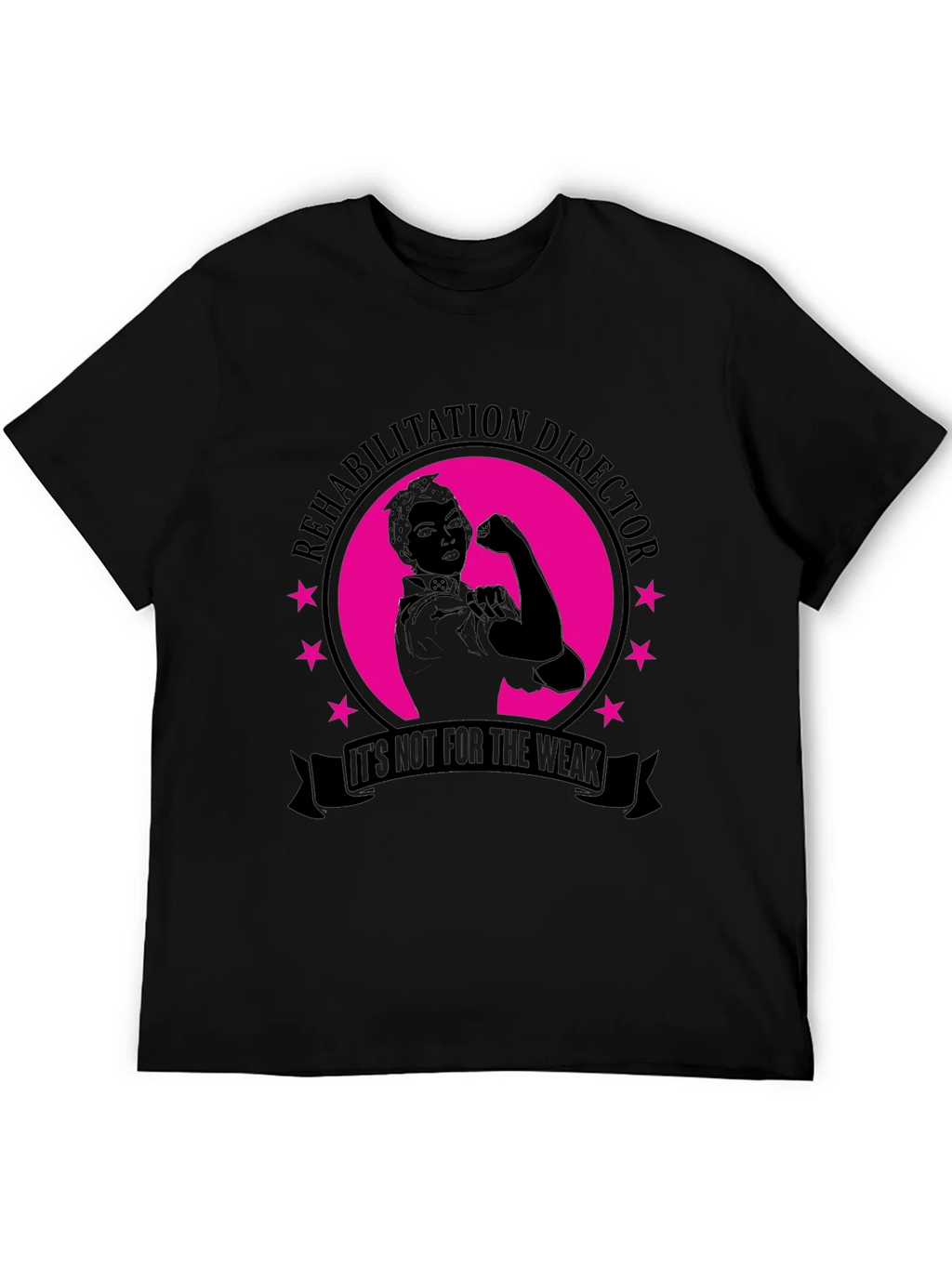 Rehabilitation Director T-Shirt - Not For The Weak! product image 5