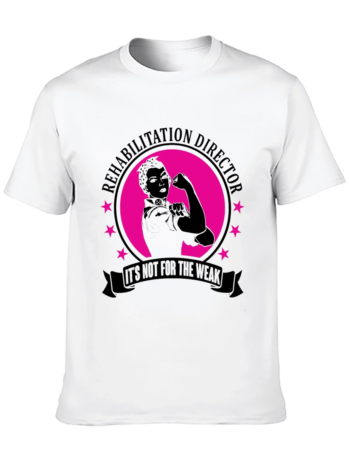 Rehabilitation Director T-Shirt - Not For The Weak! product image 9