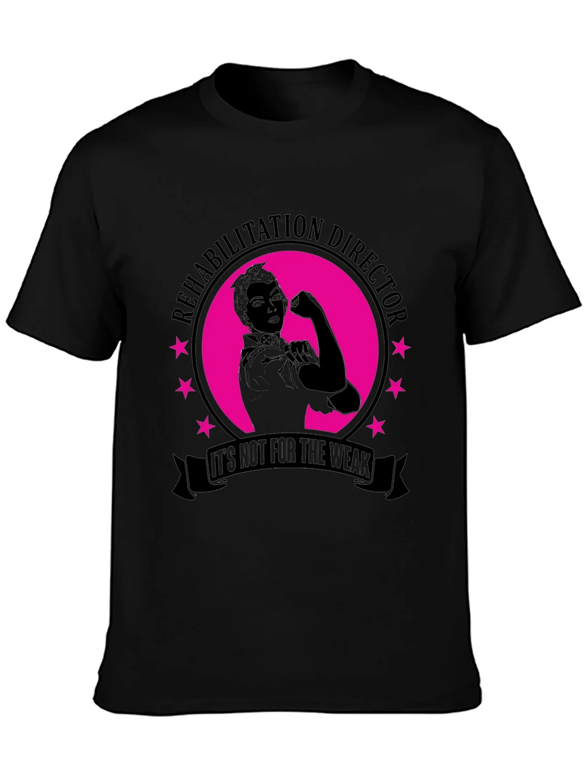 Rehabilitation Director T-Shirt - Not For The Weak! product image 3