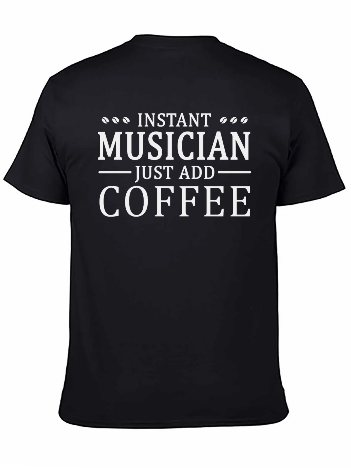 Instant Musician Just Add Coffee Black T-Shirt product image 4