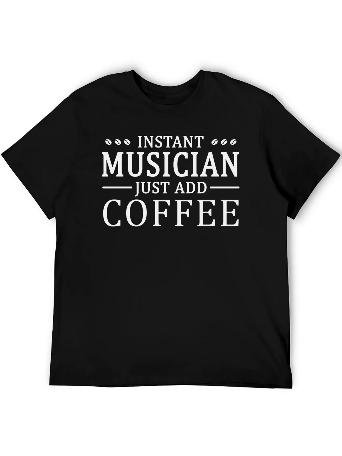 Instant Musician Just Add Coffee Black T-Shirt product image 5